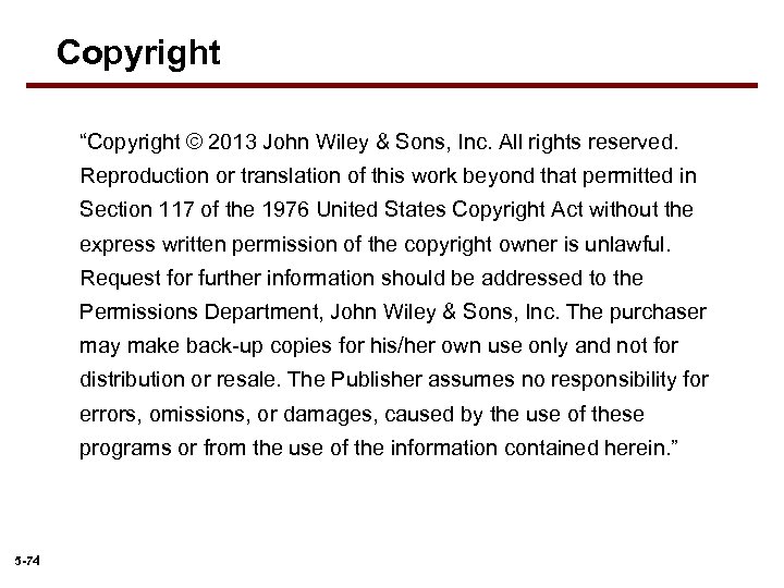 Copyright “Copyright © 2013 John Wiley & Sons, Inc. All rights reserved. Reproduction or