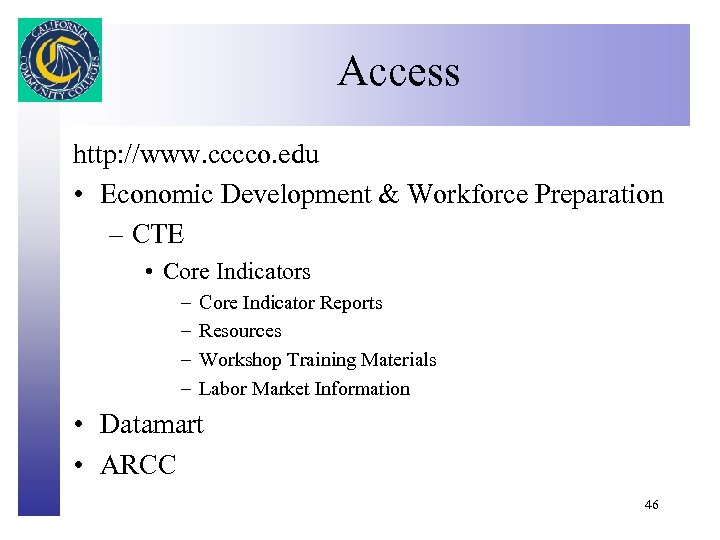 Access Click to edit Master title style http: //www. cccco. edu • Economic Development