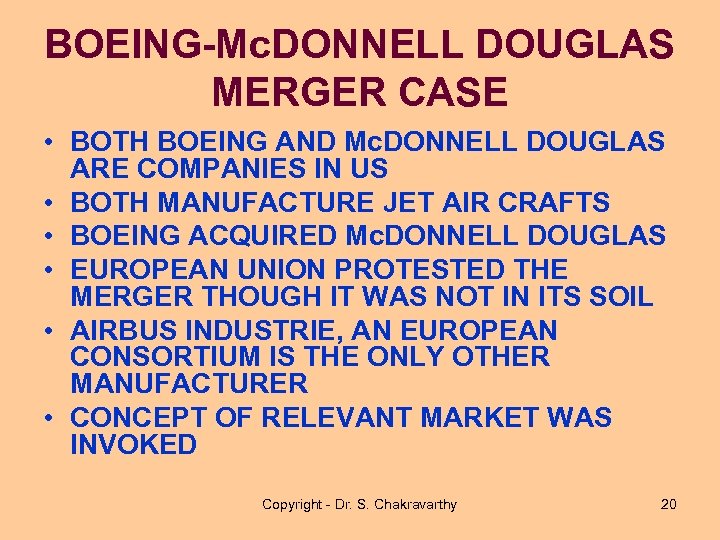 BOEING-Mc. DONNELL DOUGLAS MERGER CASE • BOTH BOEING AND Mc. DONNELL DOUGLAS ARE COMPANIES