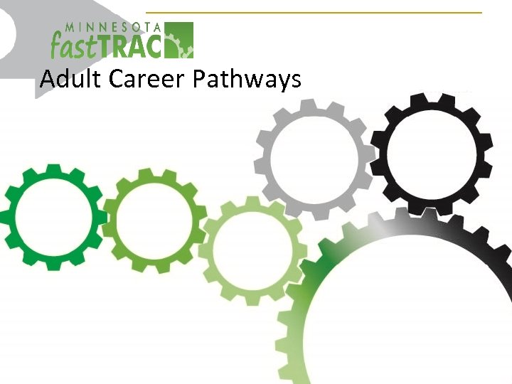 Adult Career Pathways Baccalaureate Degree 