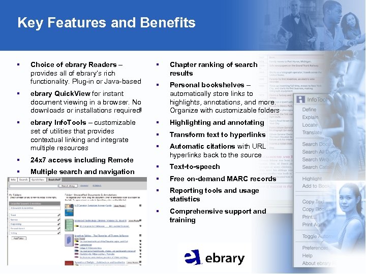 Key Features and Benefits § Choice of ebrary Readers – provides all of ebrary’s