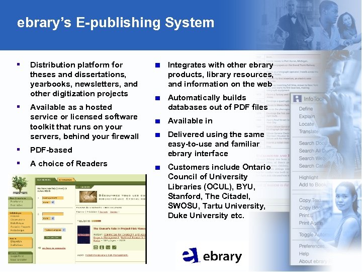 ebrary’s E-publishing System § § Distribution platform for theses and dissertations, yearbooks, newsletters, and