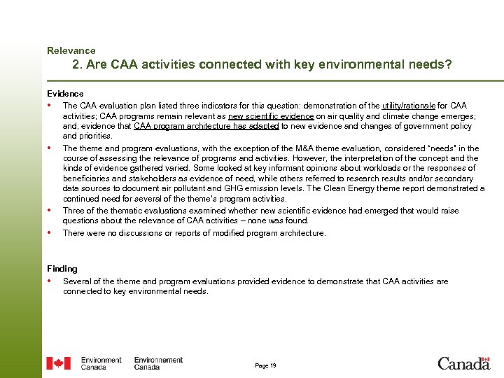 Relevance 2. Are CAA activities connected with key environmental needs? Evidence • The CAA