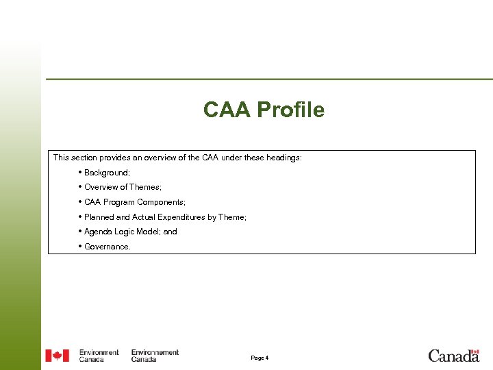 CAA Profile This section provides an overview of the CAA under these headings: •