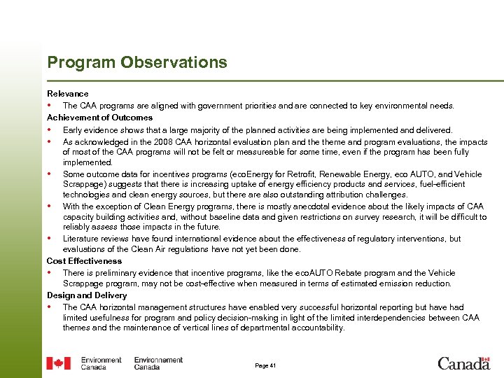 Program Observations Relevance • The CAA programs are aligned with government priorities and are