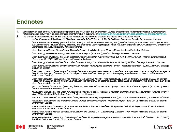 Endnotes 1. 2. Descriptions of each of the CAA program components are included in