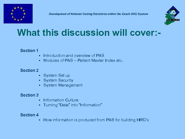 Development of National Coding Standards within the Czech DRG System What this discussion will