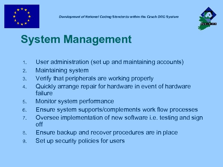 Development of National Coding Standards within the Czech DRG System Management 1. 2. 3.