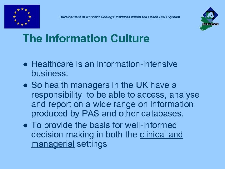 Development of National Coding Standards within the Czech DRG System The Information Culture l