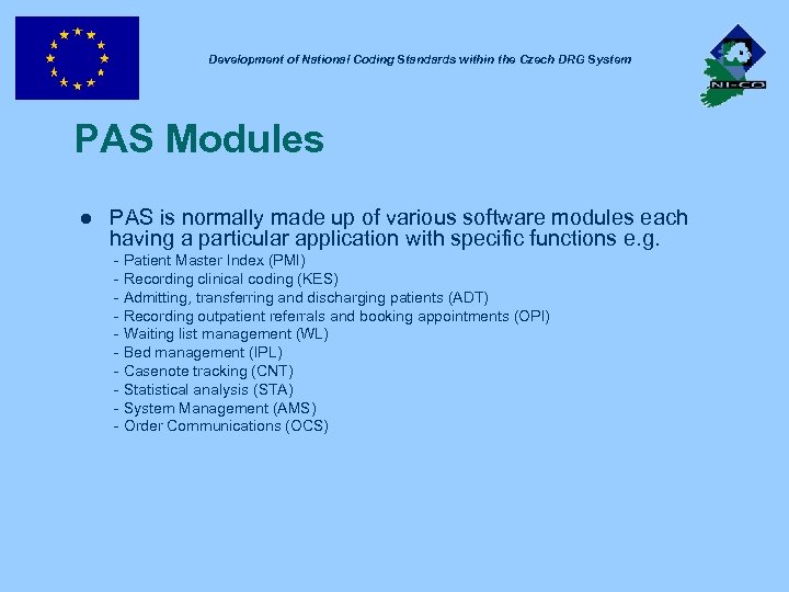 Development of National Coding Standards within the Czech DRG System PAS Modules l PAS