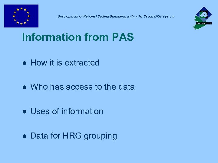 Development of National Coding Standards within the Czech DRG System Information from PAS l