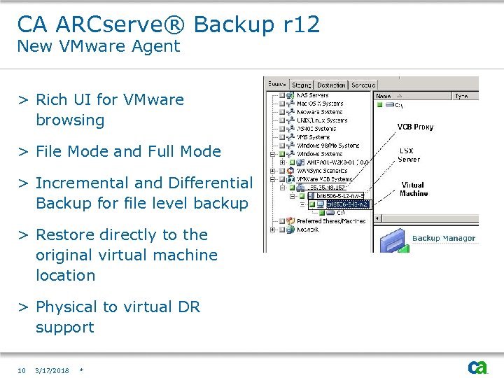 CA ARCserve® Backup r 12 New VMware Agent > Rich UI for VMware browsing