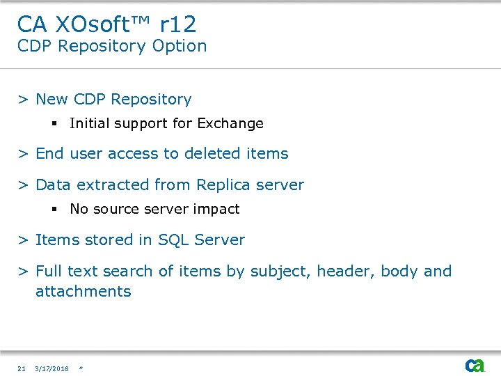 CA XOsoft™ r 12 CDP Repository Option > New CDP Repository § Initial support