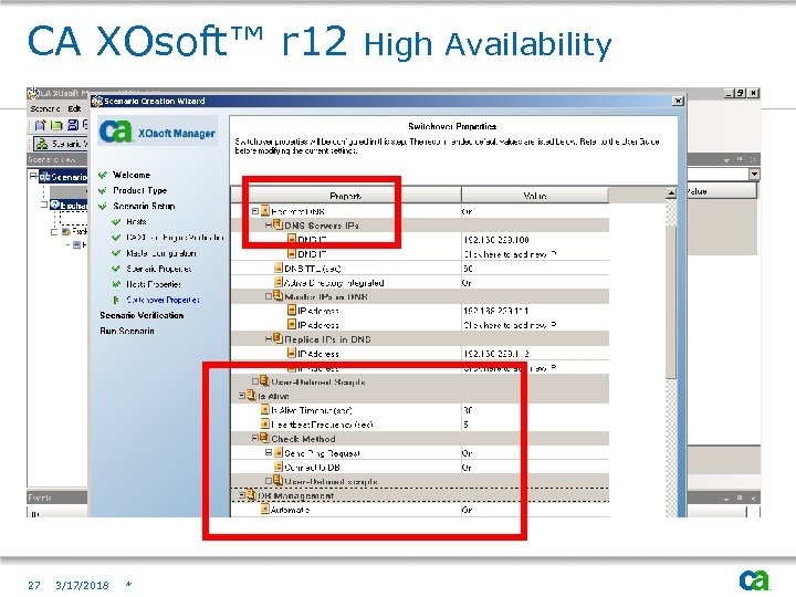 CA XOsoft™ r 12 27 3/17/2018 * High Availability 