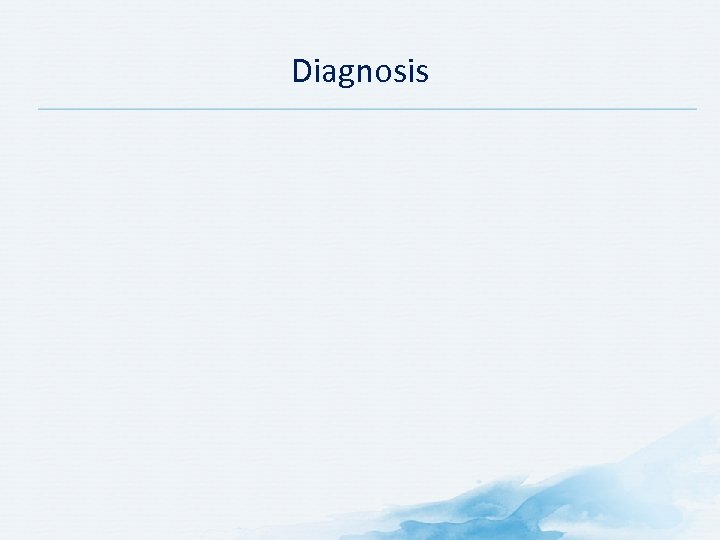 Diagnosis 