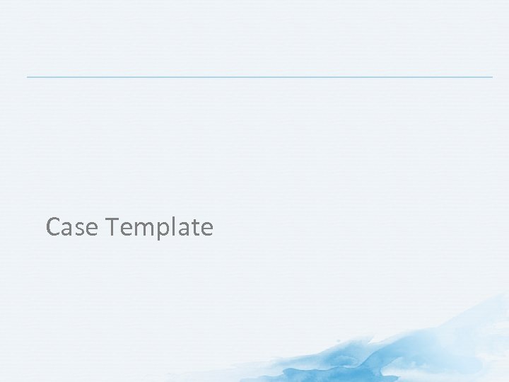 Case Template 