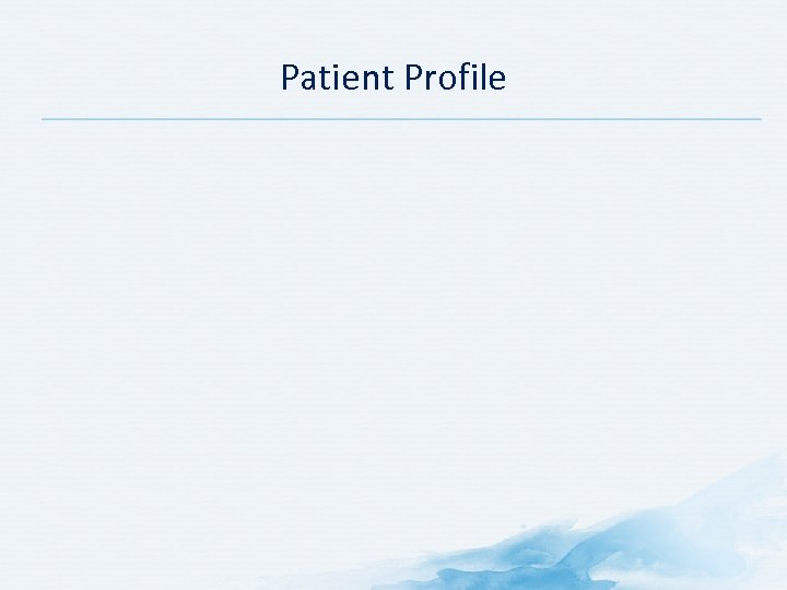 Patient Profile 