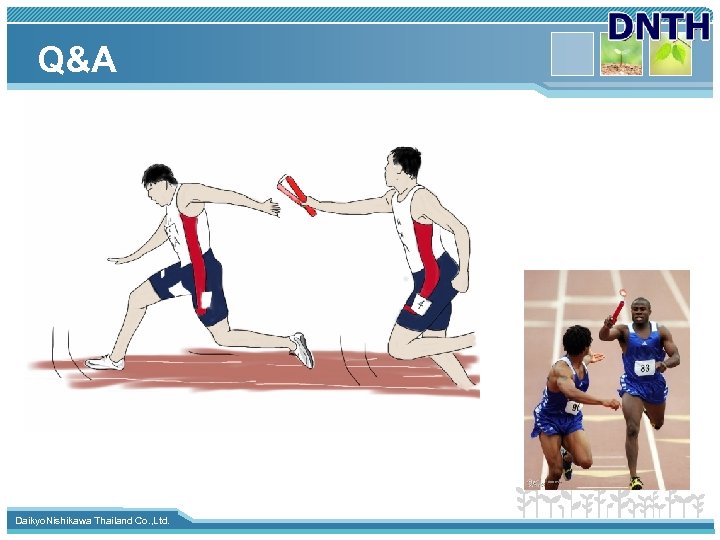 Q&A www. themegallery. com Daikyo. Nishikawa Thailand Co. , Ltd. 