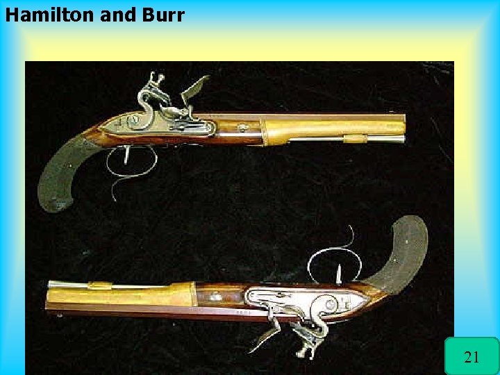 Hamilton and Burr 21 