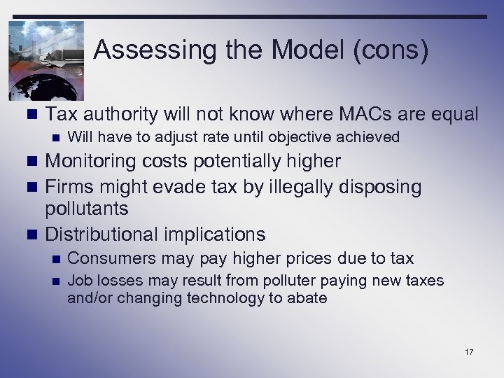 Assessing the Model (cons) n Tax authority will not know where MACs are equal