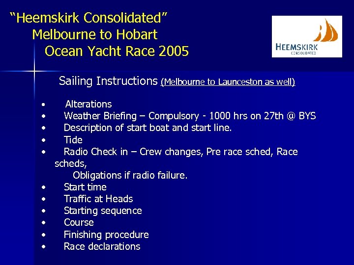 “Heemskirk Consolidated” Melbourne to Hobart Ocean Yacht Race 2005 Sailing Instructions (Melbourne to Launceston