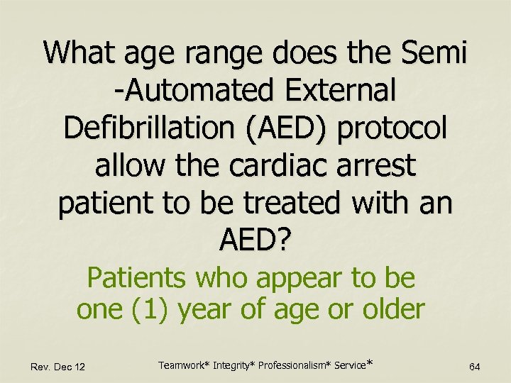 What age range does the Semi -Automated External Defibrillation (AED) protocol allow the cardiac