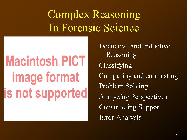 Complex Reasoning In Forensic Science Deductive and Inductive Reasoning Classifying Comparing and contrasting Problem