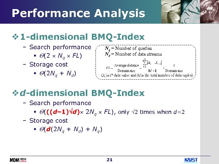 Performance Analysis v 1 -dimensional BMQ-Index – Search performance § (2 Nq FL) –