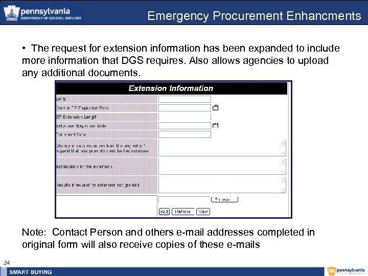 Emergency Procurement Enhancments • The request for extension information has been expanded to include