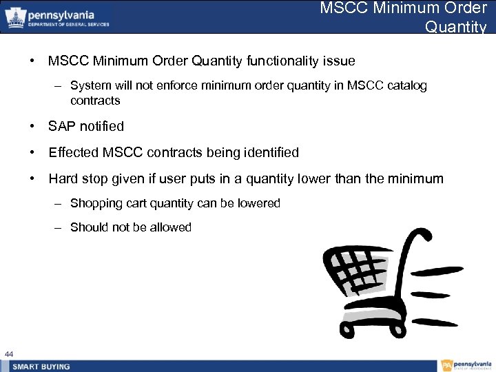 MSCC Minimum Order Quantity • MSCC Minimum Order Quantity functionality issue – System will