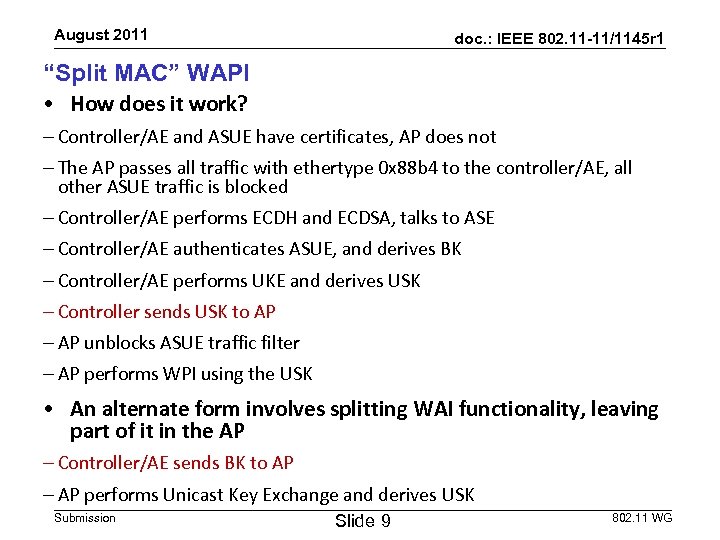 August 2011 doc. : IEEE 802. 11 -11/1145 r 1 “Split MAC” WAPI •