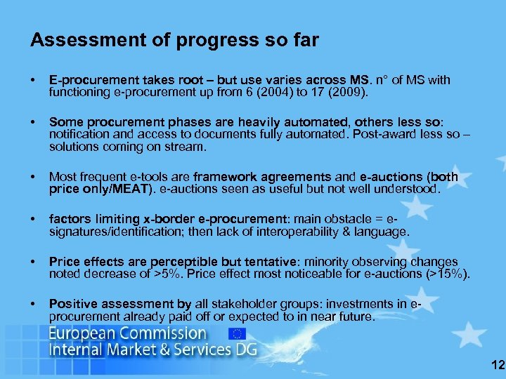 Assessment of progress so far • E-procurement takes root – but use varies across