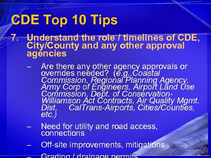 CDE Top 10 Tips 7. Understand the role / timelines of CDE, City/County and