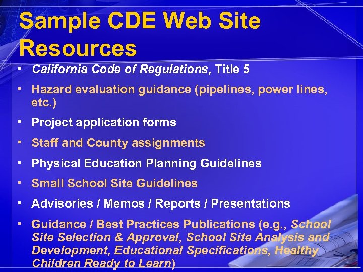 Sample CDE Web Site Resources ▪ California Code of Regulations, Title 5 ▪ Hazard