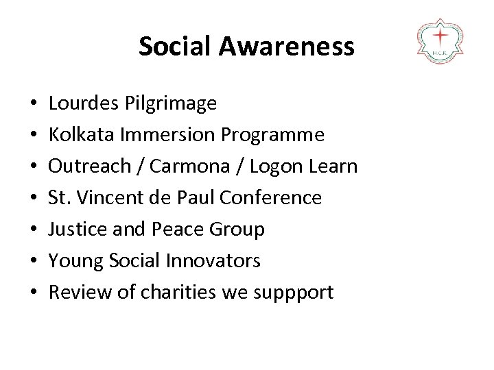 Social Awareness • • Lourdes Pilgrimage Kolkata Immersion Programme Outreach / Carmona / Logon