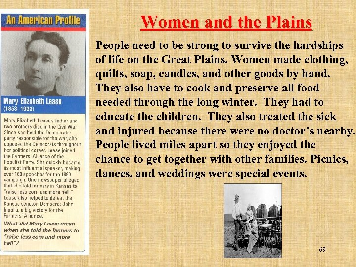 Women and the Plains People need to be strong to survive the hardships of