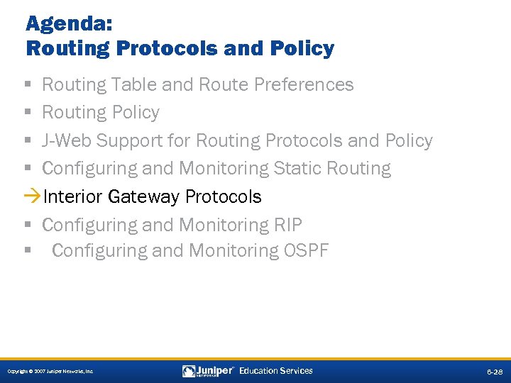 Agenda: Routing Protocols and Policy § Routing Table and Route Preferences § Routing Policy