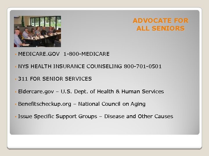 ADVOCATE FOR ALL SENIORS • MEDICARE. GOV 1 -800 -MEDICARE • NYS HEALTH INSURANCE