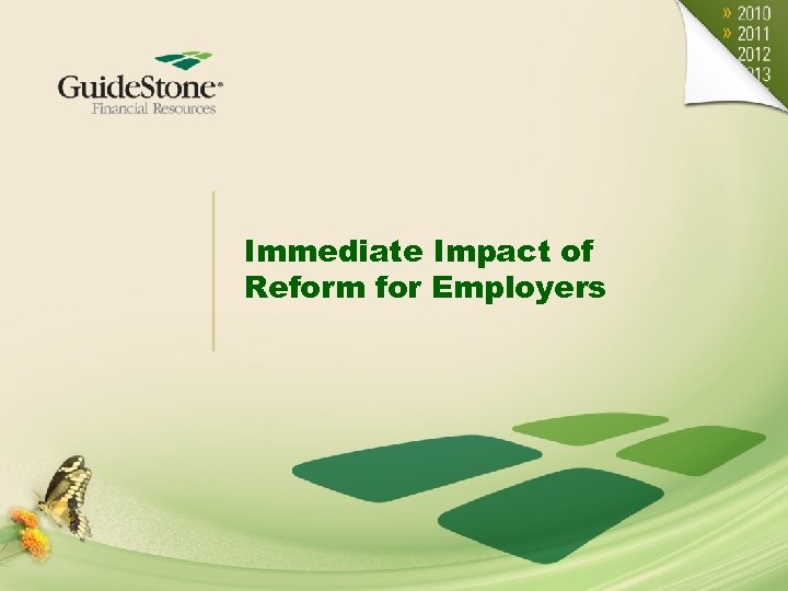 Immediate Impact of Reform for Employers 