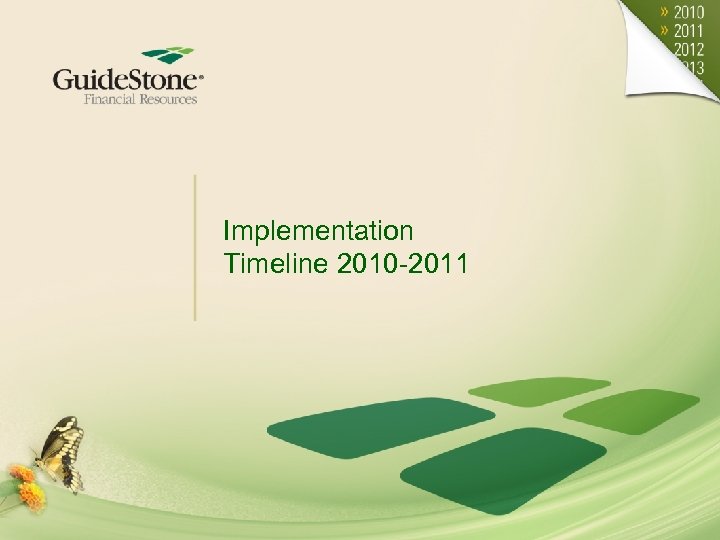 Implementation Timeline 2010 -2011 