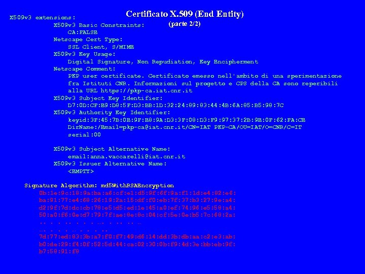 Certificato X. 509 (End Entity) X 509 v 3 extensions: (parte 2/2) X 509