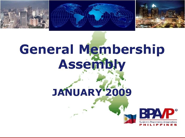 General Membership Assembly JANUARY 2009 
