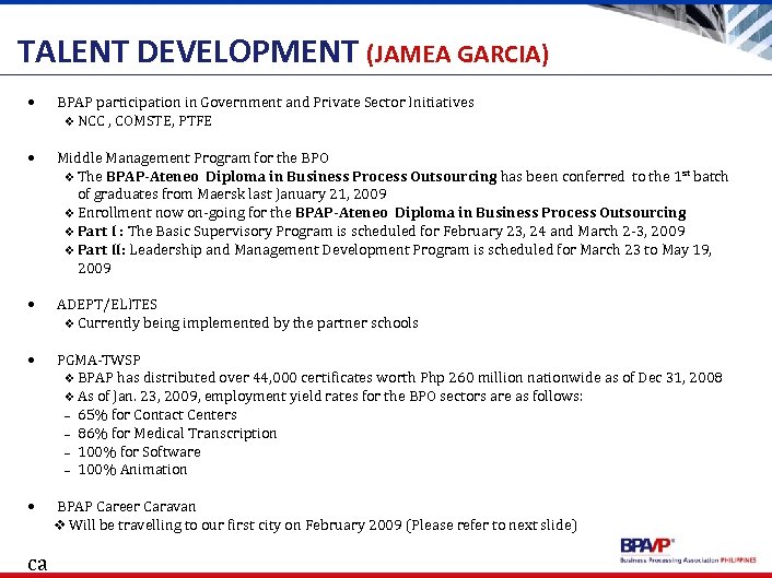 TALENT DEVELOPMENT (JAMEA GARCIA) • BPAP participation in Government and Private Sector Initiatives v