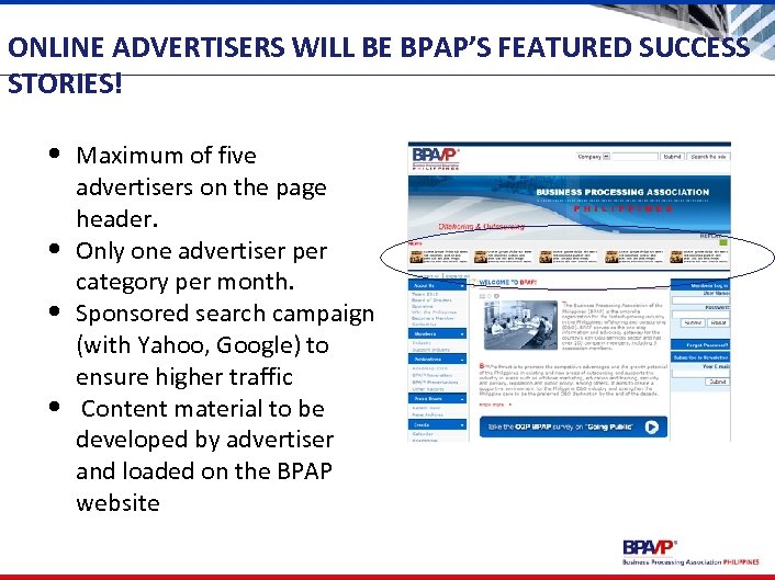 ONLINE ADVERTISERS WILL BE BPAP’S FEATURED SUCCESS STORIES! • Maximum of five • •
