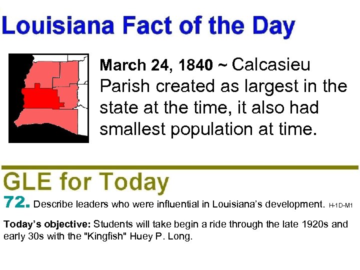 March 24, 1840 ~ Calcasieu Parish created as largest in the state at the