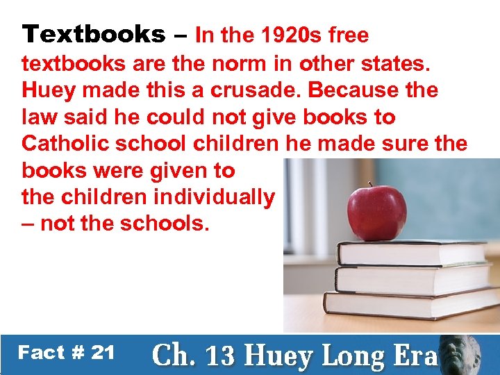 Textbooks – In the 1920 s free textbooks are the norm in other states.