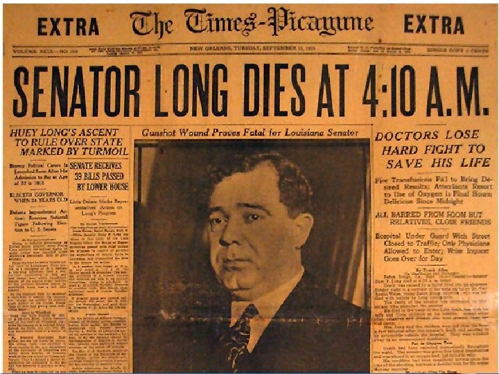 Dr. Arthur Vidrine – Dr. Vidrine looked at Huey’s wound and sewed up the