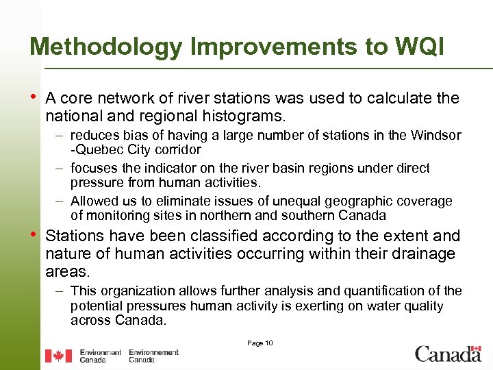 Methodology Improvements to WQI • A core network of river stations was used to