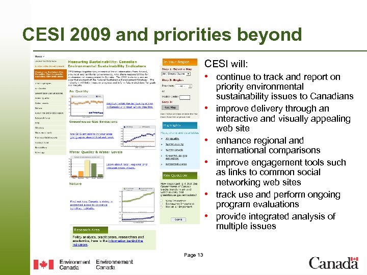 CESI 2009 and priorities beyond CESI will: • continue to track and report on