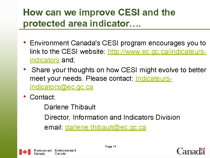 How can we improve CESI and the protected area indicator…. • Environment Canada's CESI